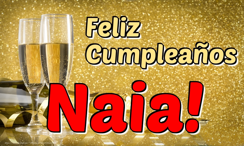 Felicitaciones de cumpleaños - Champán | Feliz Cumpleaños Naia!