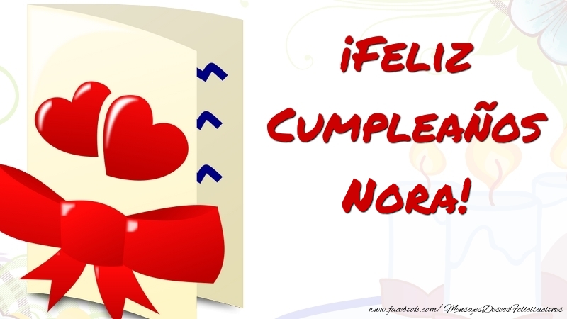 Felicitaciones de cumpleaños - ¡Feliz Cumpleaños Nora