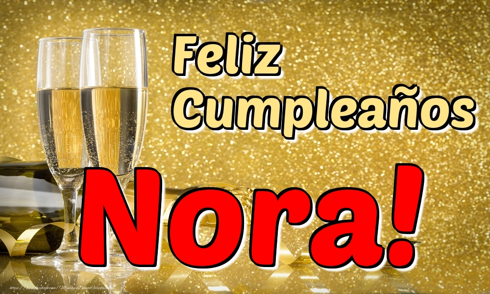  Felicitaciones de cumpleaños - Champán | Feliz Cumpleaños Nora!