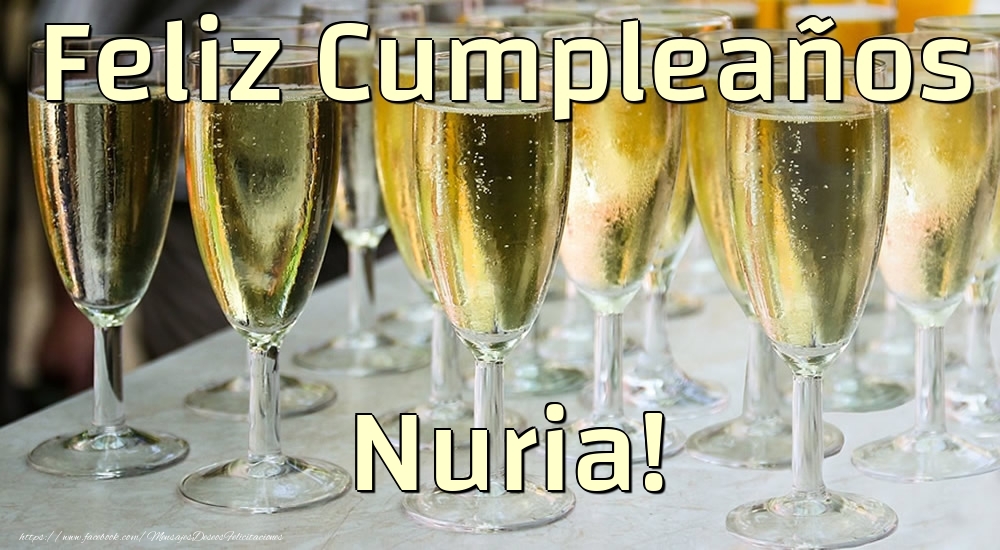 Felicitaciones de cumpleaños - Champán | Feliz Cumpleaños Nuria!