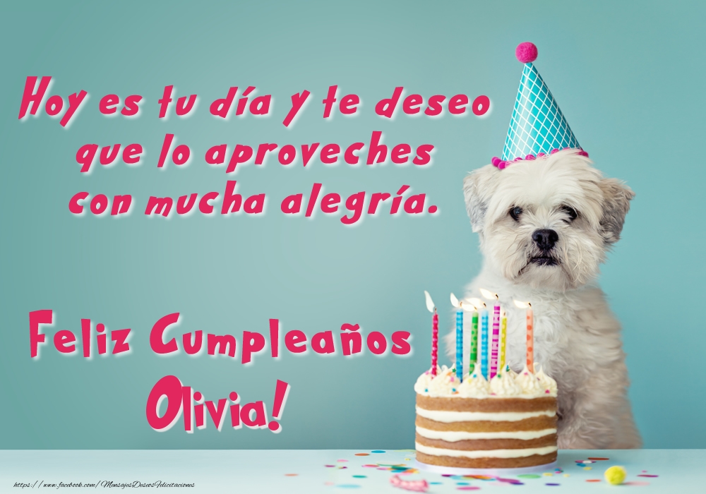 Felicitaciones de cumpleaños - Perrito con tarta: Feliz Cumpleaños Olivia!