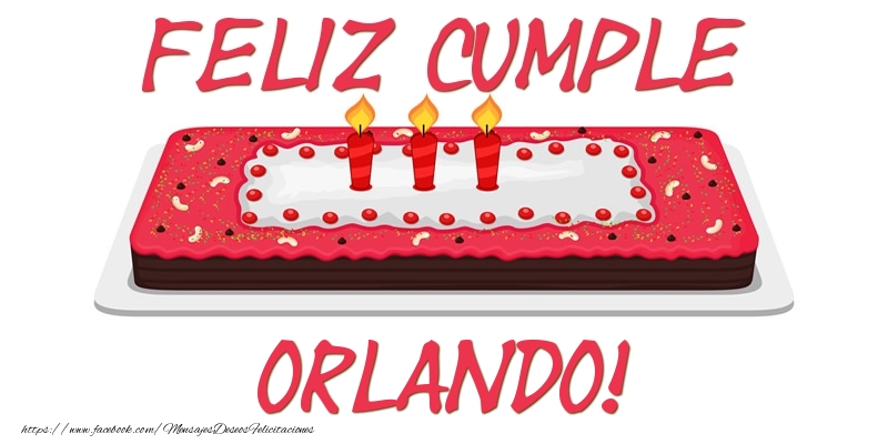 Felicitaciones de cumpleaños - Feliz Cumple Orlando!
