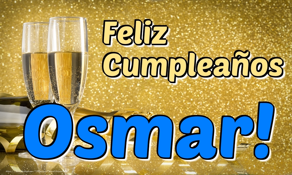 Felicitaciones de cumpleaños - Champán | Feliz Cumpleaños Osmar!