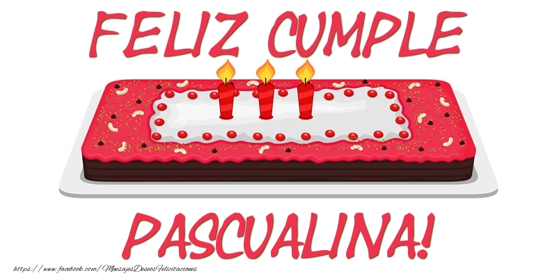 Felicitaciones de cumpleaños - Tartas | Feliz Cumple Pascualina!