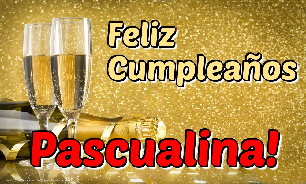  Felicitaciones de cumpleaños - Champán | Feliz Cumpleaños Pascualina!