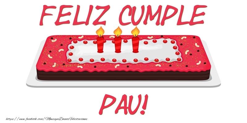 Felicitaciones de cumpleaños - Tartas | Feliz Cumple Pau!