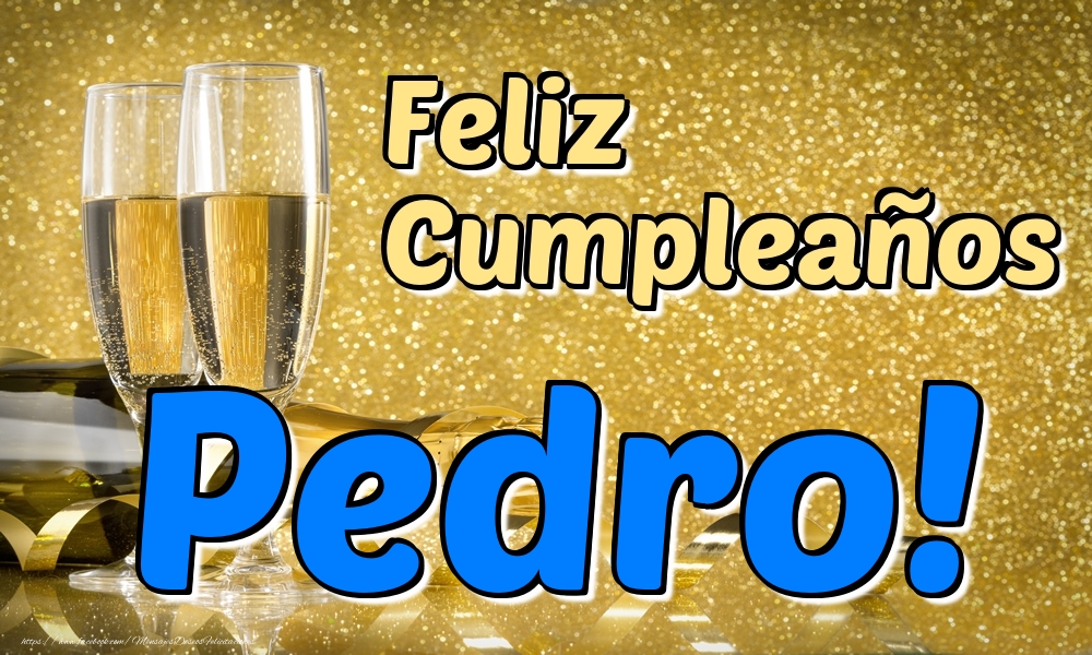 Felicitaciones de cumpleaños - Feliz Cumpleaños Pedro!