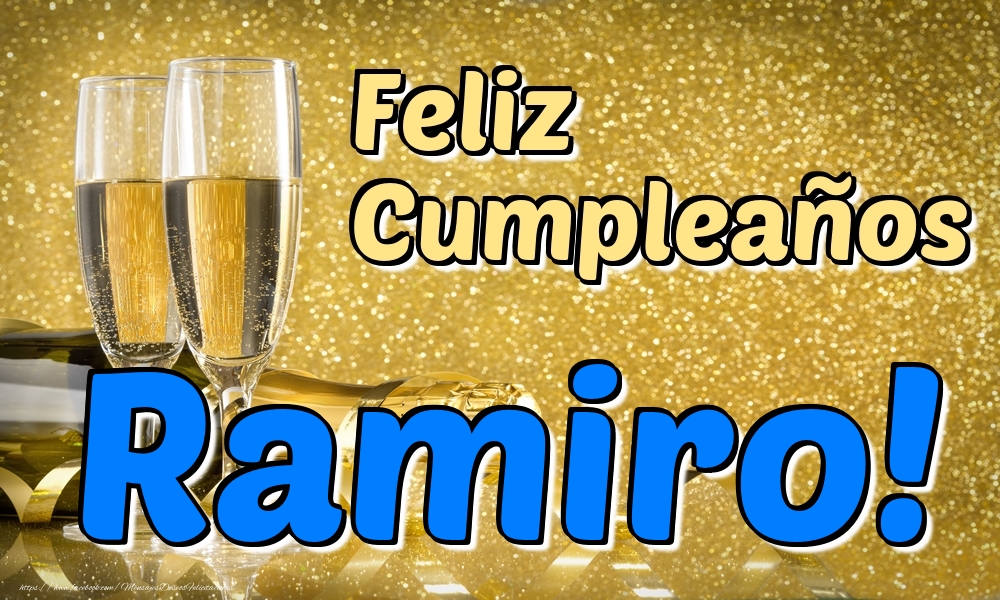 Felicitaciones de cumpleaños - Champán | Feliz Cumpleaños Ramiro!