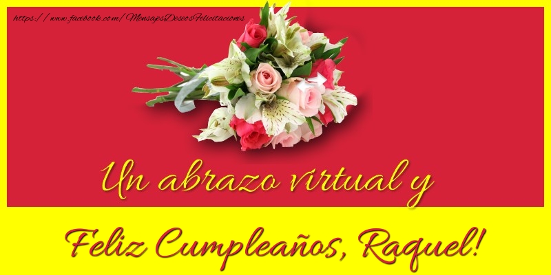 Felicitaciones de cumpleaños - Ramo De Flores | Feliz Cumpleaños, Raquel!