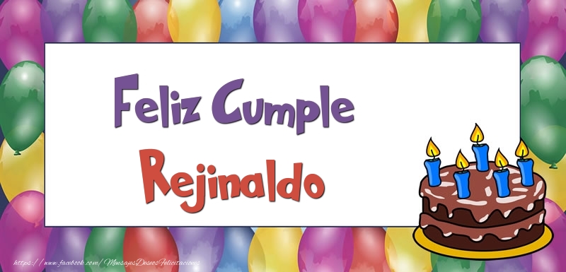 Felicitaciones de cumpleaños - Globos & Tartas | Feliz Cumple Rejinaldo