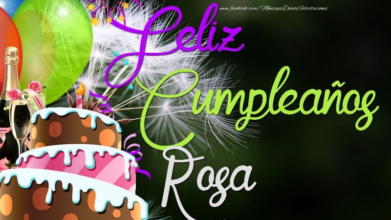 Felicitaciones de cumpleaños - Champán & Globos & Tartas | Feliz Cumpleaños, Rosa