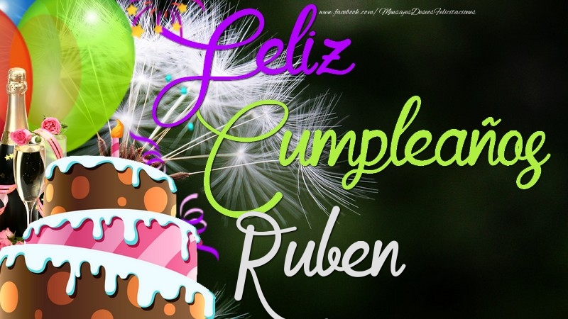 Felicitaciones de cumpleaños - Champán & Globos & Tartas | Feliz Cumpleaños, Ruben