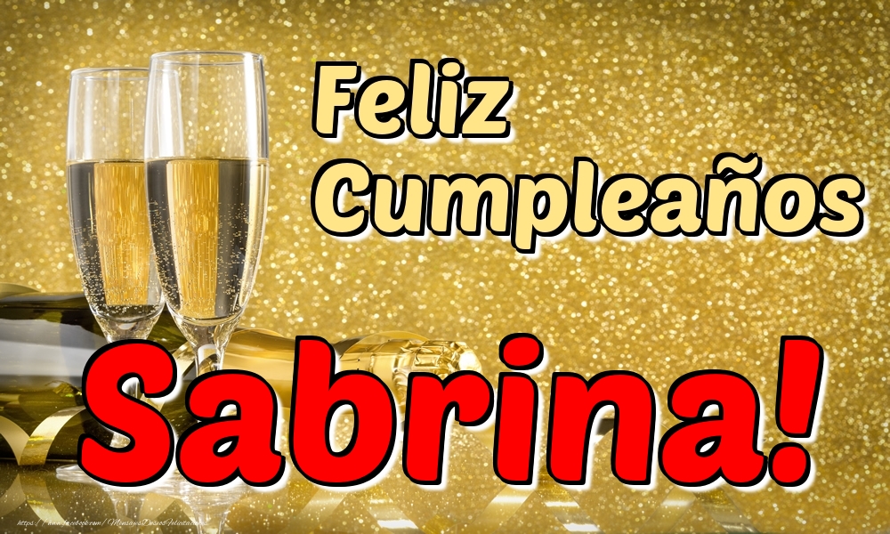  Felicitaciones de cumpleaños - Champán | Feliz Cumpleaños Sabrina!