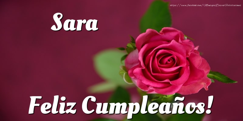 Felicitaciones de cumpleaños - Sara Feliz Cumpleaños!