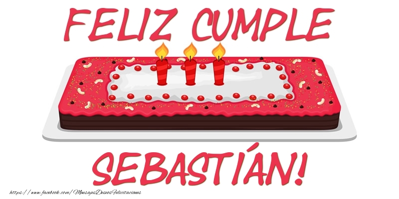  Felicitaciones de cumpleaños - Feliz Cumple Sebastián!