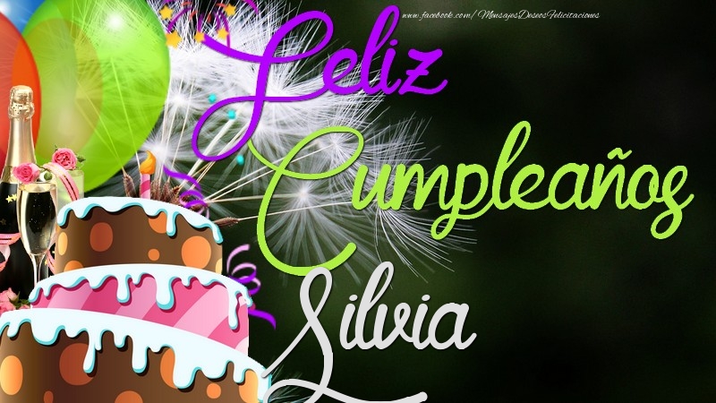 Felicitaciones de cumpleaños - 🥂🍾🎂 Champán & Globos & Tartas | Feliz Cumpleaños, Silvia