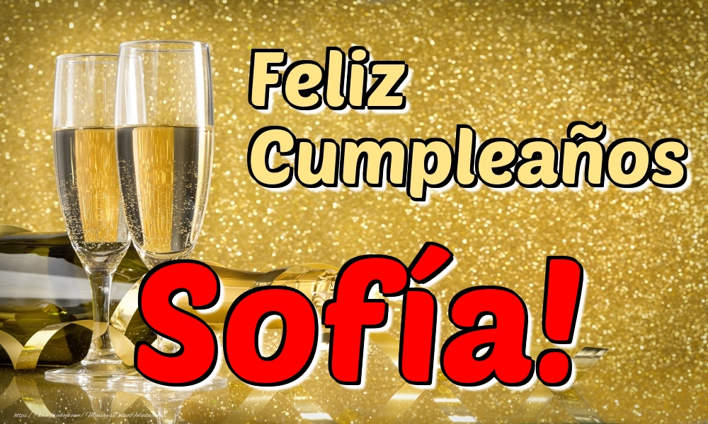 Felicitaciones de cumpleaños - Champán | Feliz Cumpleaños Sofía!