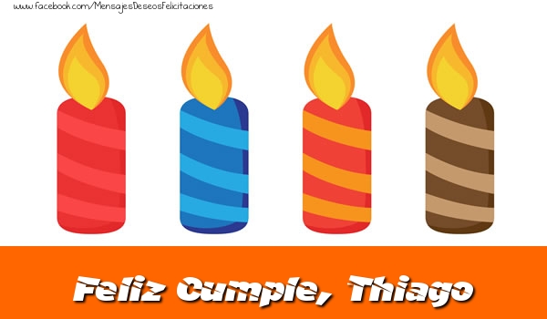 Felicitaciones de cumpleaños - Vela | Feliz Cumpleaños, Thiago!