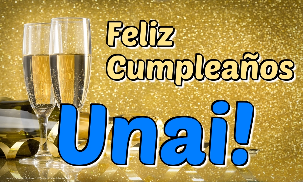 Felicitaciones de cumpleaños - Champán | Feliz Cumpleaños Unai!