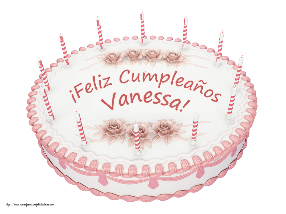  Felicitaciones de cumpleaños -  ¡Feliz Cumpleaños Vanessa! - Tartas