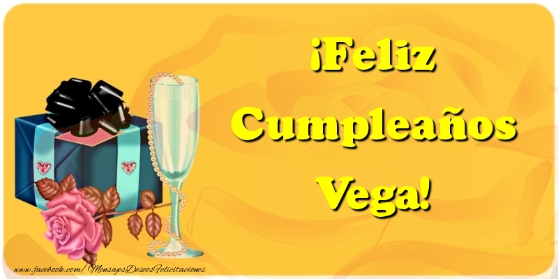 Felicitaciones de cumpleaños - Champán & Regalo & Rosas | ¡Feliz Cumpleaños Vega