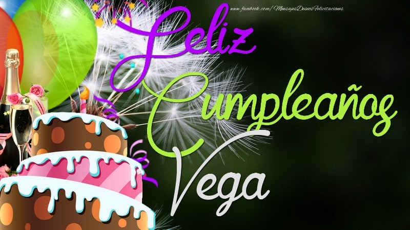 Felicitaciones de cumpleaños - Champán & Globos & Tartas | Feliz Cumpleaños, Vega