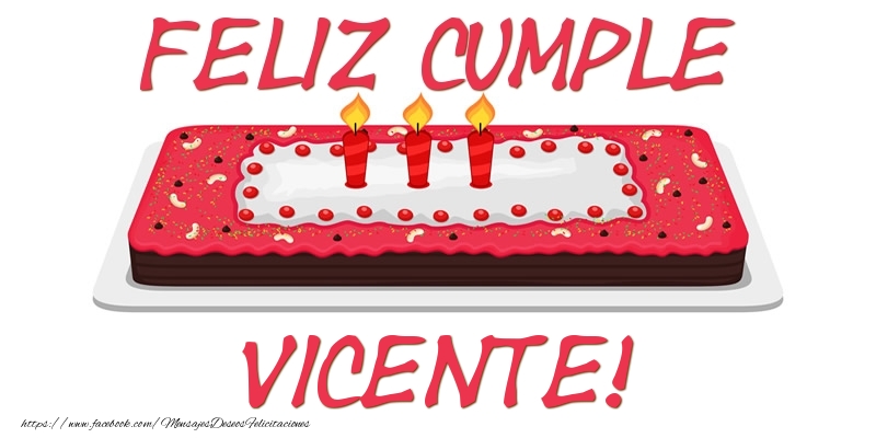Felicitaciones de cumpleaños - Tartas | Feliz Cumple Vicente!