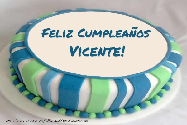 Felicitaciones de cumpleaños - Tartas | Tarta Feliz Cumpleaños Vicente!