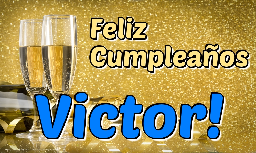 Felicitaciones de cumpleaños - Champán | Feliz Cumpleaños Victor!