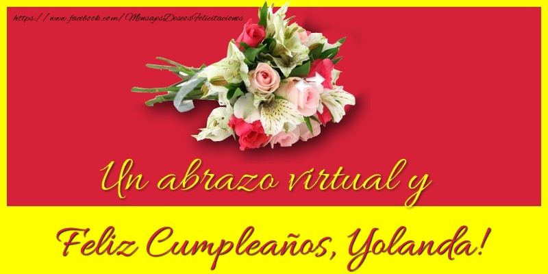 Felicitaciones de cumpleaños - Ramo De Flores | Feliz Cumpleaños, Yolanda!