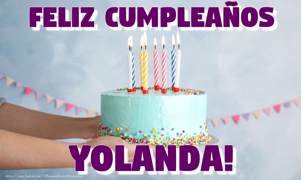 Felicitaciones de cumpleaños - Feliz Cumpleaños Yolanda!