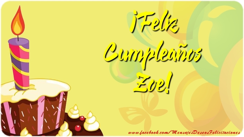 Felicitaciones de cumpleaños - Globos & Tartas | ¡Feliz Cumpleaños Zoe