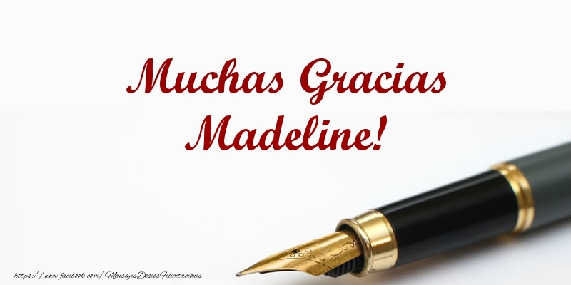 Felicitaciones de gracias - Muchas Gracias Madeline!