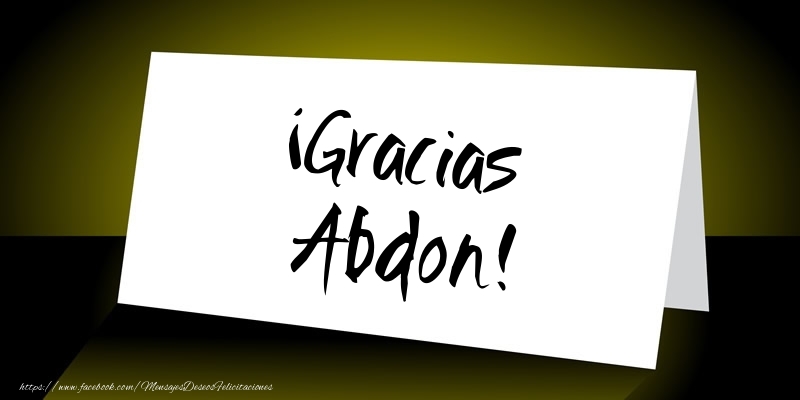 Felicitaciones de gracias - ¡Gracias Abdon!