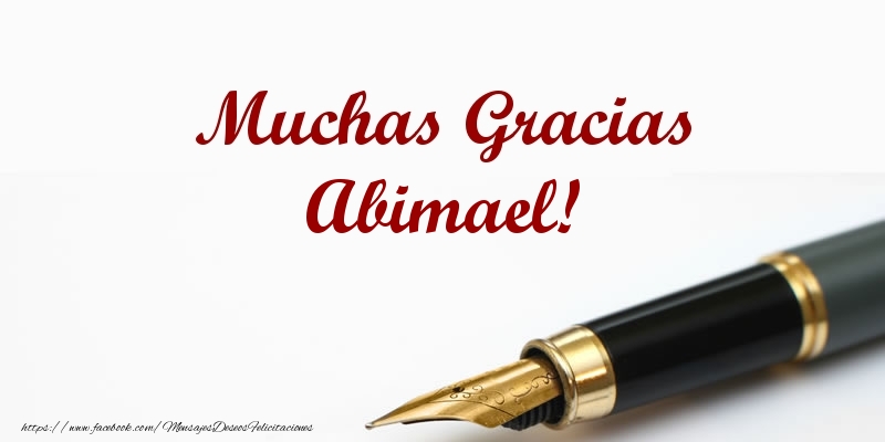 Felicitaciones de gracias - Muchas Gracias Abimael!