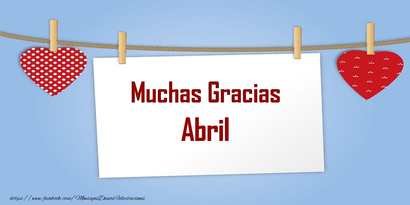 Felicitaciones de gracias - Muchas Gracias Abril