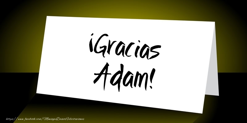 Felicitaciones de gracias - ¡Gracias Adam!