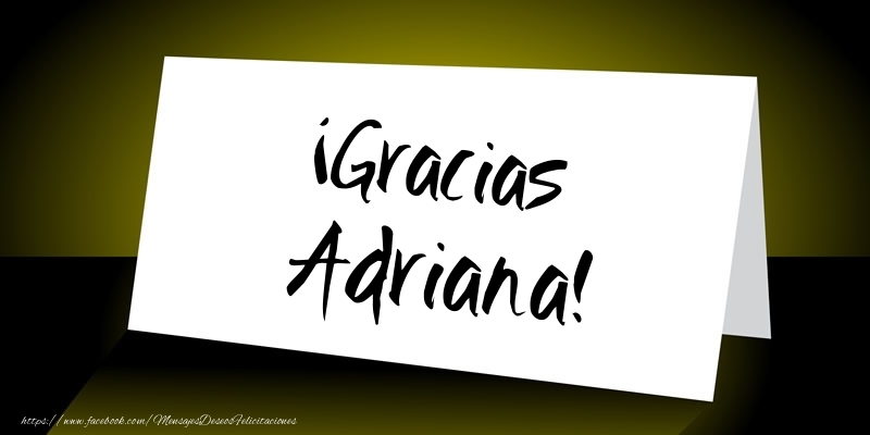 Felicitaciones de gracias - ¡Gracias Adriana!