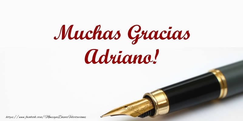 Felicitaciones de gracias - Muchas Gracias Adriano!