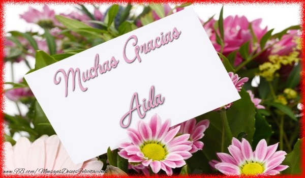 Felicitaciones de gracias - Flores | Muchas Gracias Aida