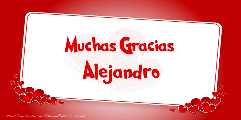 Felicitaciones de gracias - Corazón | Muchas Gracias Alejandro