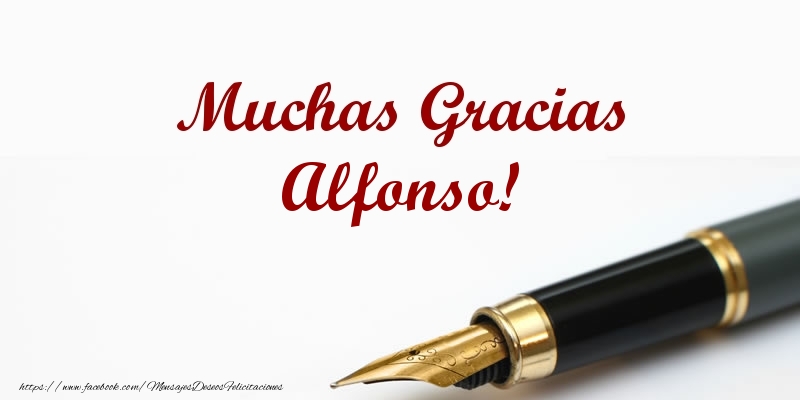 Felicitaciones de gracias - Muchas Gracias Alfonso!