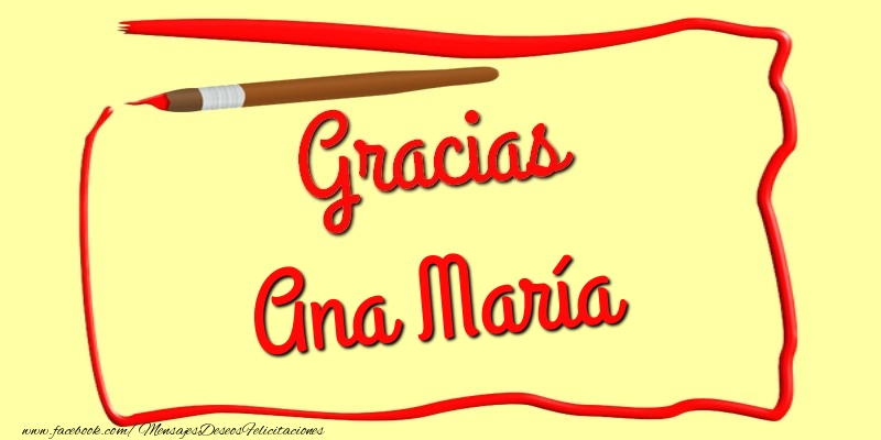 Felicitaciones de gracias - Gracias Ana María