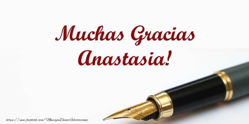 Felicitaciones de gracias - Mensajes | Muchas Gracias Anastasia!