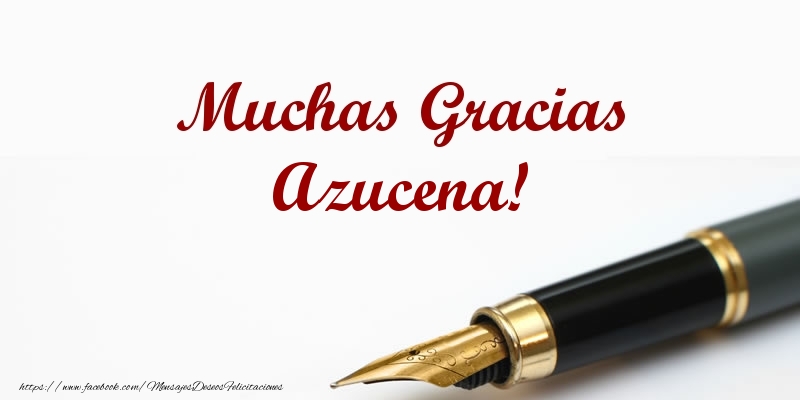 Felicitaciones de gracias - Muchas Gracias Azucena!