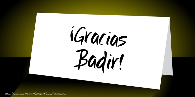 Felicitaciones de gracias - Mensajes | ¡Gracias Badir!