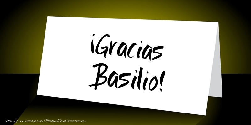 Felicitaciones de gracias - ¡Gracias Basilio!