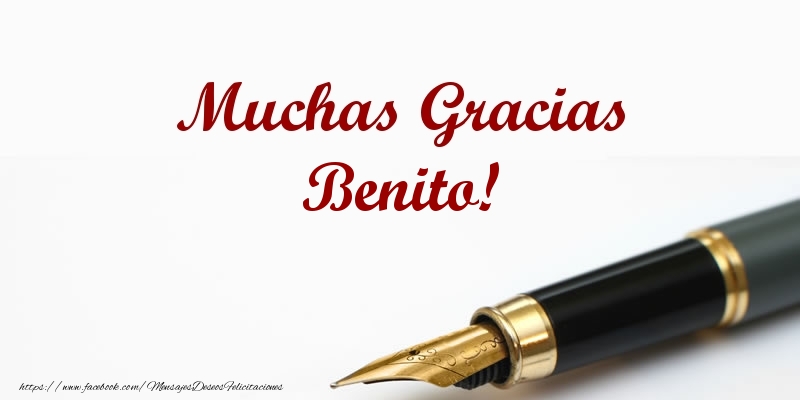 Felicitaciones de gracias - Muchas Gracias Benito!