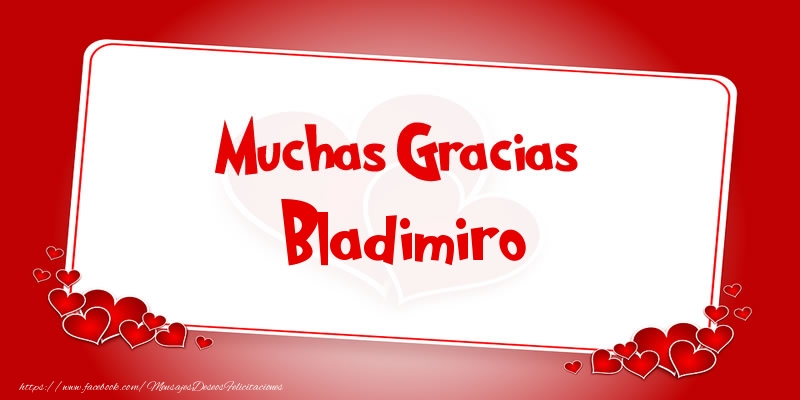 Felicitaciones de gracias - Muchas Gracias Bladimiro