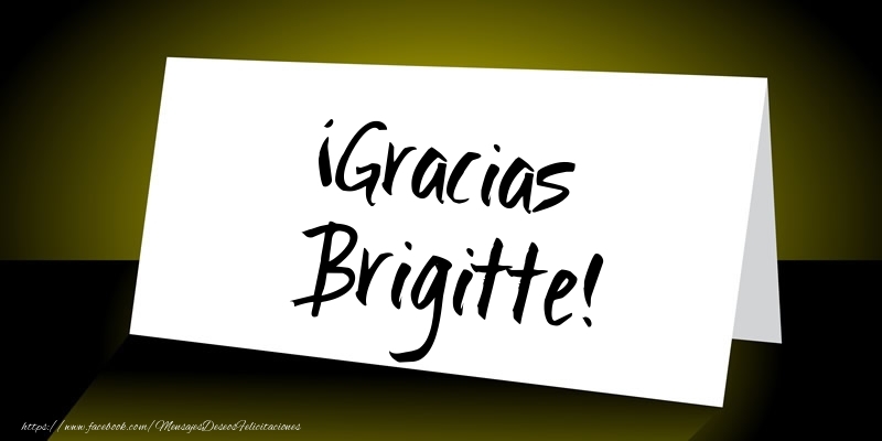 Felicitaciones de gracias - ¡Gracias Brigitte!